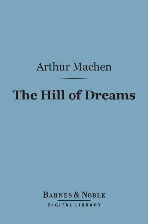Cover of the book The Hill of Dreams (Barnes & Noble Digital Library) by Ian Hamilton