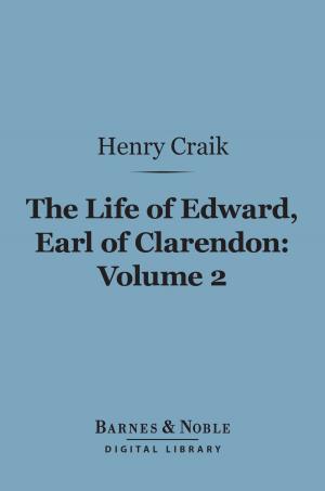 Book cover of The Life of Edward, Earl of Clarendon, Volume 2 (Barnes & Noble Digital Library)