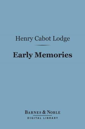 Cover of the book Early Memories (Barnes & Noble Digital Library) by Mary W. Tileston
