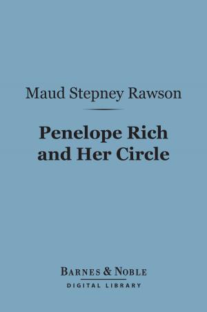 Cover of the book Penelope Rich and Her Circle (Barnes & Noble Digital Library) by Winston Churchill