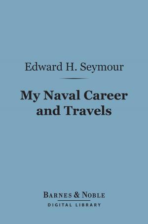 Cover of the book My Naval Career and Travels (Barnes & Noble Digital Library) by Lafcadio Hearn
