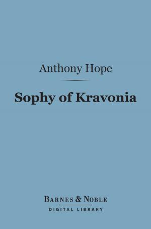 Cover of the book Sophy of Kravonia (Barnes & Noble Digital Library) by Carl Van Vechten