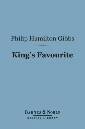 Cover of the book King's Favourite (Barnes & Noble Digital Library) by A. S. M. Hutchinson