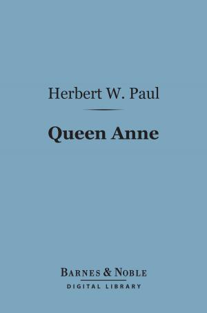 Book cover of Queen Anne (Barnes & Noble Digital Library)