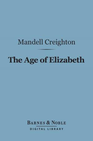 Book cover of The Age of Elizabeth (Barnes & Noble Digital Library)