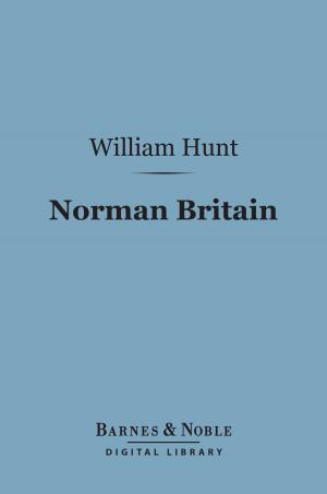 Cover of the book Norman Britain (Barnes & Noble Digital Library) by John Cowper Powys, Llewelyn Powys