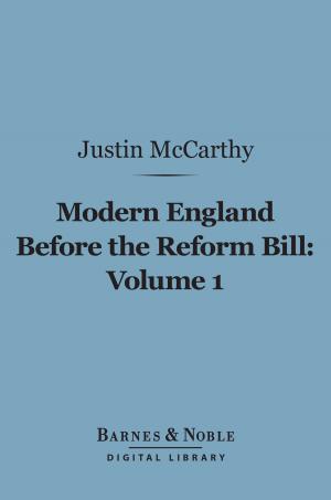 Cover of the book Modern England Before the Reform Bill, Volume 1 (Barnes & Noble Digital Library) by Marquis de Sade