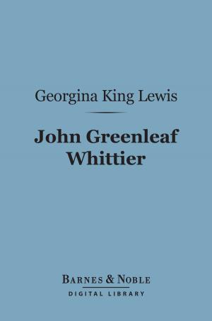 Cover of the book The John Greenleaf Whittier (Barnes & Noble Digital Library) by Alexandre Dumas