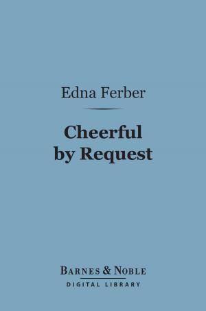 Book cover of Cheerful by Request (Barnes & Noble Digital Library)