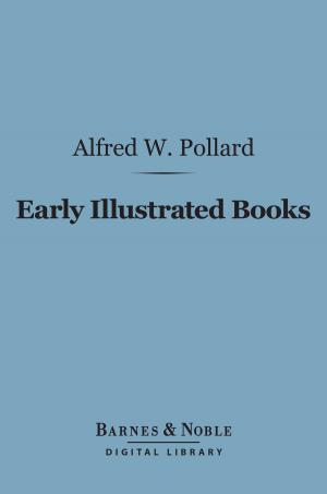 Cover of the book Early Illustrated Books: (Barnes & Noble Digital Library) by Christopher Morley