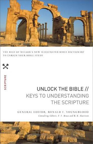 Cover of the book Unlock the Bible: Keys to Understanding the Scripture by Zig Ziglar