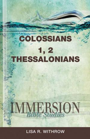 Book cover of Immersion Bible Studies: Colossians, 1 Thessalonians, 2 Thessalonians