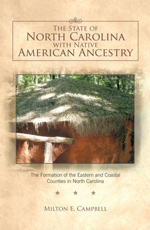 Cover of the book The State of North Carolina with Native American Ancestry by R.N. Decker
