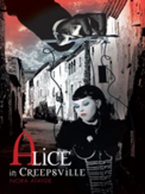 Cover of the book Alice in Creepsville by Avi Gopin MA LPC