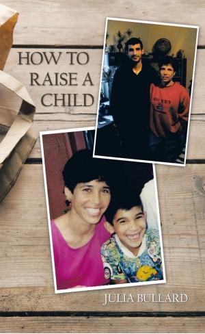Cover of the book How to Raise a Child by Lawrence Klepinger