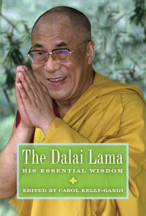 Cover of the book The Dalai Lama: His Essential Wisdom by Patti Wigington