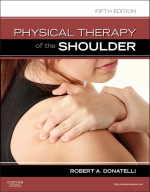 Cover of the book Physical Therapy of the Shoulder - E-Book by John Pandolfino, MD