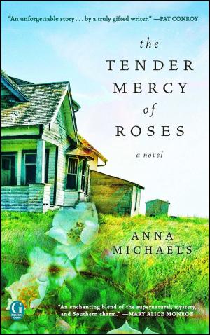 Cover of the book The Tender Mercy of Roses by Tracy Manaster