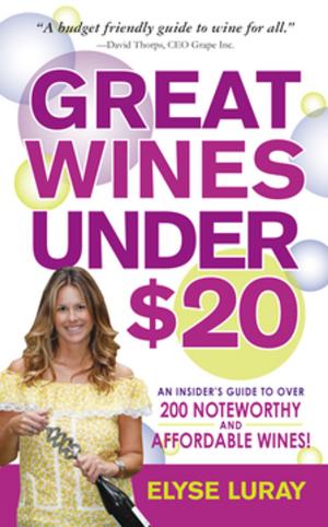 Cover of the book Great Wines Under $20 by Connie Ellefson