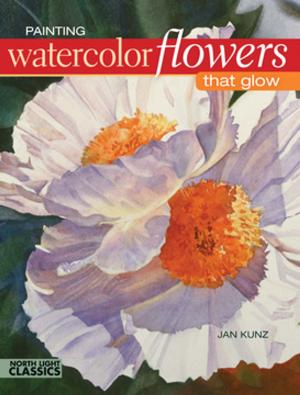 Cover of the book Painting Watercolor Flowers That Glow by 