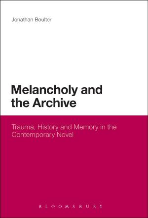 Cover of the book Melancholy and the Archive by 