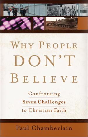Cover of the book Why People Don't Believe by Ted Dekker