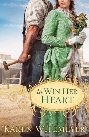 Cover of the book To Win Her Heart by Berta Dandler