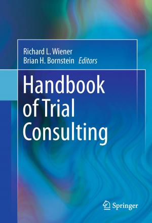 Cover of the book Handbook of Trial Consulting by William P. Erchul, Brian K. Martens