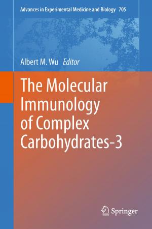 Cover of the book The Molecular Immunology of Complex Carbohydrates-3 by T.V.S. Ramamohan Rao, Ranjul Rastogi