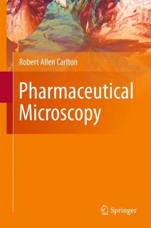 Cover of the book Pharmaceutical Microscopy by Xiao Liu, Dong Yuan, Gaofeng Zhang, Wenhao Li, Dahai Cao, Qiang He, Jinjun Chen, Yun Yang