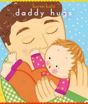 Cover of the book Daddy Hugs by Cassandra Clare, Sarah Rees Brennan, Maureen Johnson, Kelly Link, Robin Wasserman