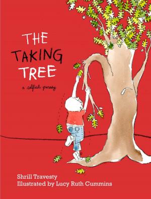 Cover of the book The Taking Tree by Scott Santoro