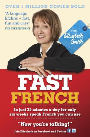 Book cover of Fast French with Elisabeth Smith