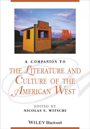 Cover of the book A Companion to the Literature and Culture of the American West by 