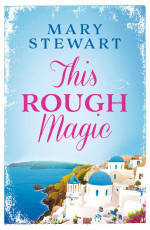 Cover of the book This Rough Magic by Hazel Wallace