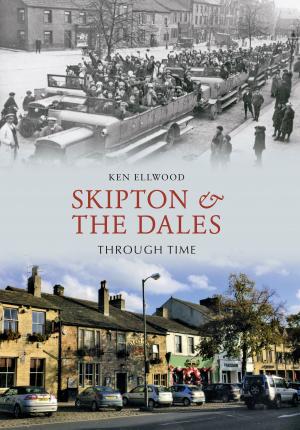 Cover of Skipton & the Dales Through Time