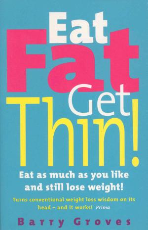 Cover of Eat Fat Get Thin!