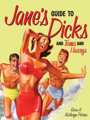 Cover of the book Jane's Guide to Dicks (and Toms and Harrys) by Darby Conley