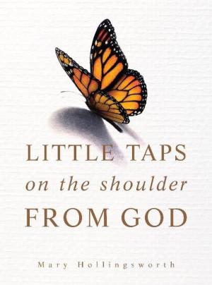 Cover of the book Little Taps on the Shoulder from God by Kathy Davis