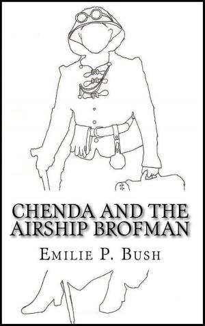 Cover of the book Chenda and the Airship Brofman (a Steampunk Novel) by Grant Palmquist