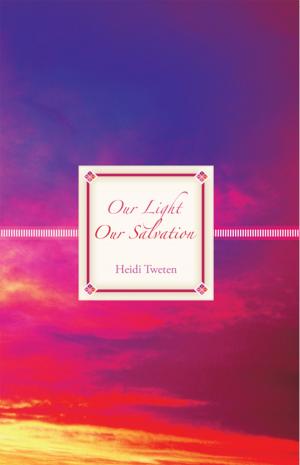 Cover of the book Our Light Our Salvation by Margaret Henson King