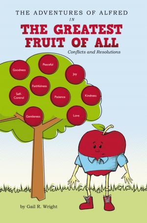 bigCover of the book The Adventures of Alfred in the Greatest Fruit of All by 