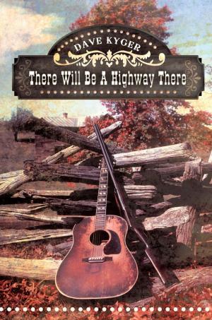 Cover of the book There Will Be a Highway There by Michael Truss