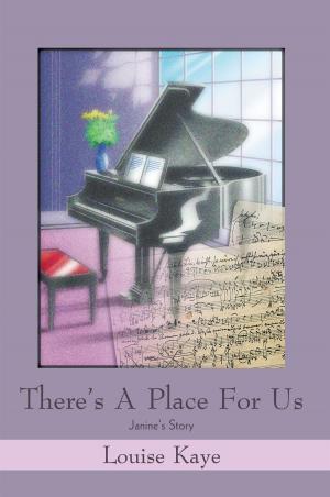 Cover of the book There's a Place for Us by Lorena Kiser