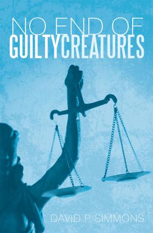 Book cover of No End of Guilty Creatures