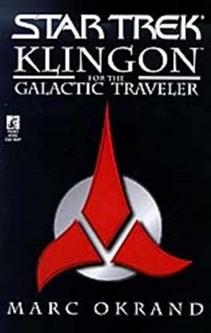 Cover of the book Klingon for the Galactic Traveler by Jeff Somers