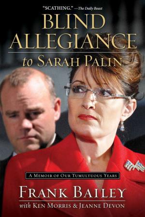 Cover of the book Blind Allegiance to Sarah Palin by Ptolemy Tompkins, Bernard Haisch