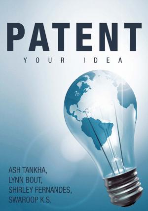 Cover of the book Patent Your Idea by Cary Trantham