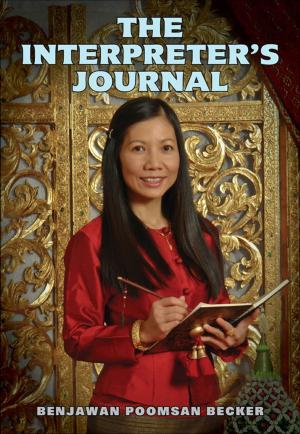 Cover of the book The Interpreter’s Journal: Stories from a Thai and Lao Interpreter by Daniela Schroeder