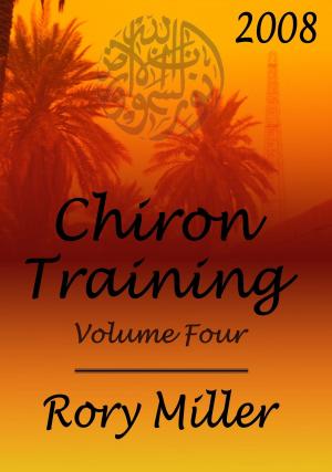 Book cover of ChironTraining Volume 4: 2008